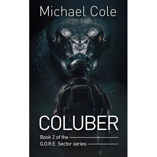 Coluber: G.O.R.E. Sector Book 2
