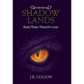 Shadow Lands: Book Three: Thrandr's Love