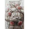 Tenderly, I Am Devoured