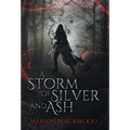 A Storm of Silver and Ash