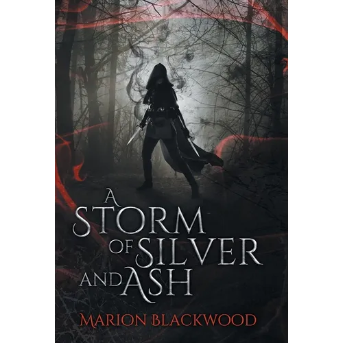 A Storm of Silver and Ash