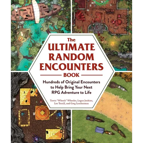 The Ultimate Random Encounters Book: Hundreds of Original Encounters to Help Bring Your Next RPG Adventure to Life