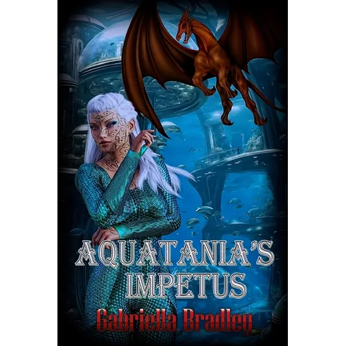 Aquatania's Impetus