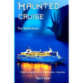 Haunted Cruise: The Shakedown