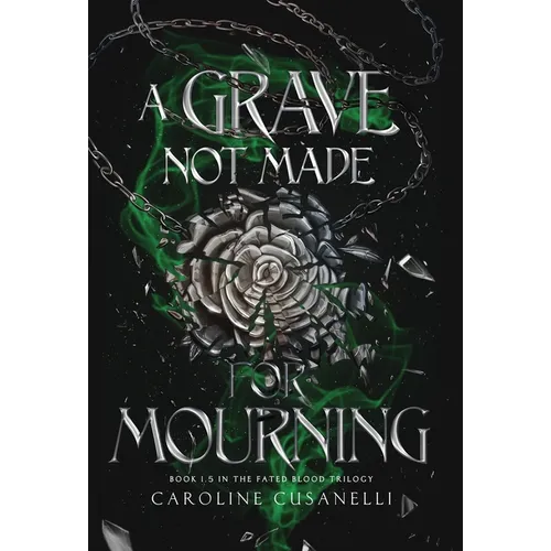 A Grave Not Made For Mourning