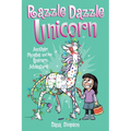 Razzle Dazzle Unicorn: Another Phoebe and Her Unicorn Adventure Volume 4