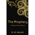 The Prophecy: A Retelling of Eros and Psyche