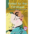 Fated to the Tarasque