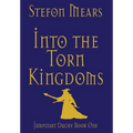 Into the Torn Kingdoms