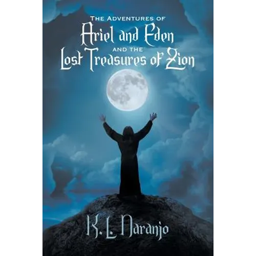 The Adventures of Ariel and Eden and the Lost Treasures of Zion