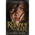 A Ruinous Fate