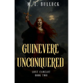 Guinevere Unconquered
