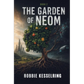 The Garden of Neom: Book 2