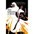 Ten Arrows of Iron