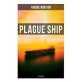 Plague Ship (SF Classic)