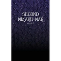 Second Wizard War (Volume 1)