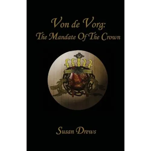 Von de Vorg: The Mandate of the Crown