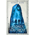 The Stones Stay Silent