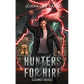 Godmothered: A Supernatural Monster Hunt