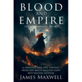 Blood and Empire (The Gateway Saga, Book 1)