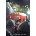 Machinist of Mana 3: A Progression Fantasy