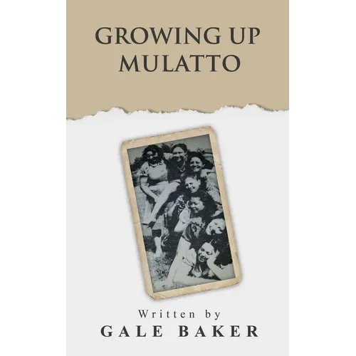 Growing Up Mulatto