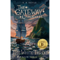 The White Thread: The Gateway Chronicles 3