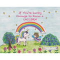 If You're Lucky Enough to Know a Unicorn