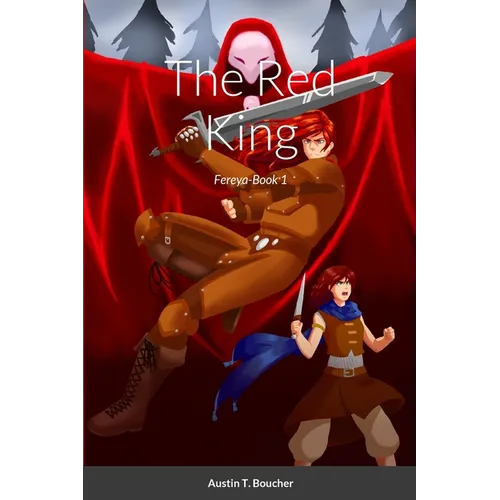 The Red King: Fereya-Book 1