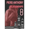 Relationships 8: Stories of Human Interactions