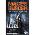 Mage's Burden: Book 1 of the Fire of the Jidaan Trilogy