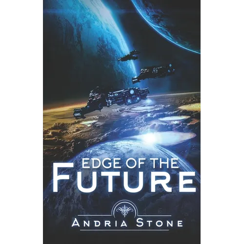 Edge Of The Future: A Techno Thriller Science Fiction Novel