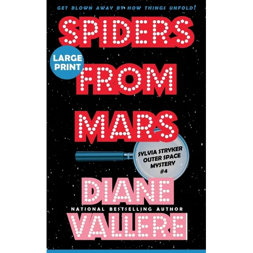 Spiders from Mars (Large Print): A Sylvia Stryker Space Case Mystery
