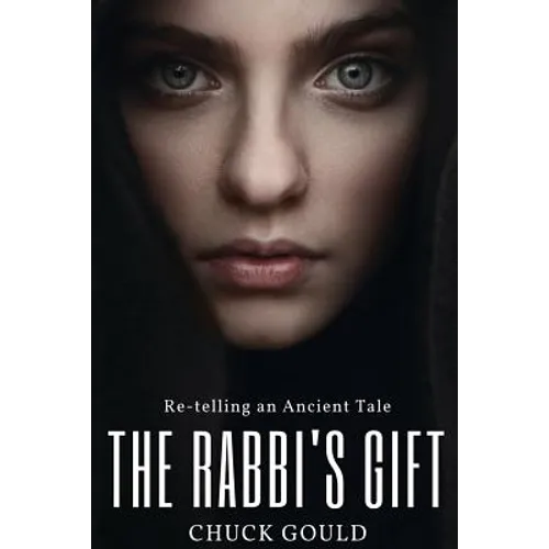 The Rabbi's Gift: Re-telling an Ancient Tale