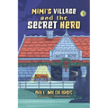 Mimi's Village and the Secret Hero