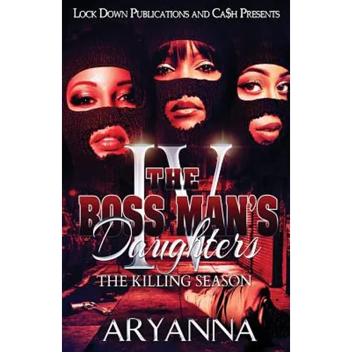 The Boss Man's Daughters 4: The Killing Season
