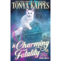 A Charming Fatality: Magical Cures Mystery Series