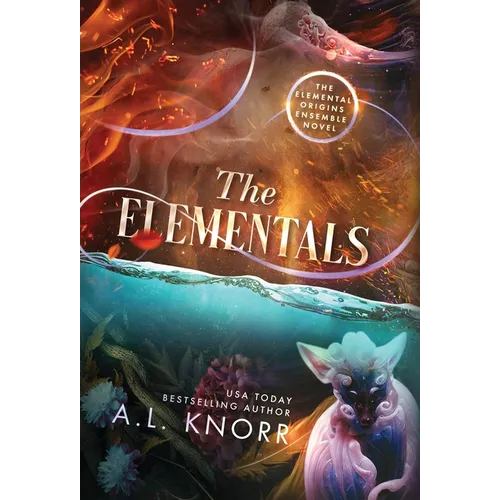 The Elementals: An Elemental Origins Ensemble Novel