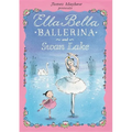 Ella Bella Ballerina and Swan Lake
