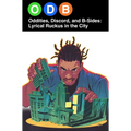 Odb: Oddities, Discord & B-Sides--Lyrical Ruckus in the City