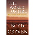 The World On Fire: A Post-Apocalyptic Story