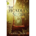 The Acadian Secret
