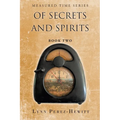 Of Secrets and Spirits: Book Two
