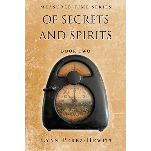 Of Secrets and Spirits: Book Two