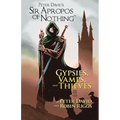 Sir Apropos Of Nothing: Gypsies, Vamps, & Thieves