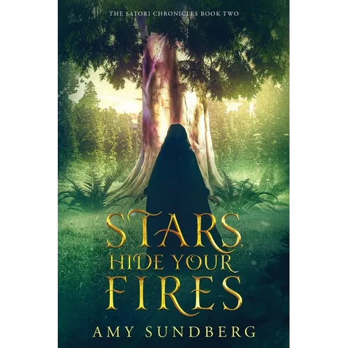 Stars, Hide Your Fires: A Young Adult Science Fiction Novel