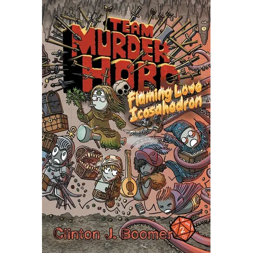 Team Murderhobo: Flaming Love Icosahedron