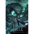 The Famine Cycle Trilogy: The Complete Epic Fantasy Series Omnibus