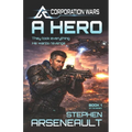 A Hero: (CORPORATION WARS Book 1)