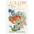 Follow the Infinity: Book One Dawn